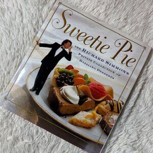 Sweetie Pie The Richard Simmons Private Collection of Dazzling Desserts Recipes